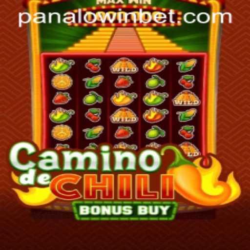 CaminodeChiliBonusBuy: A Spicy Adventure with Panalo.Win