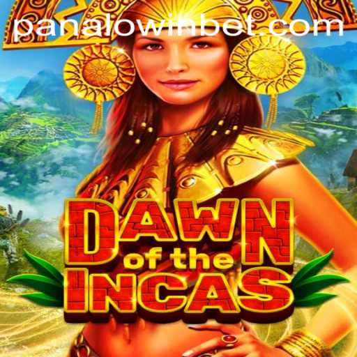 DawnoftheIncas: A New Adventure Awaits at Panalo.Win